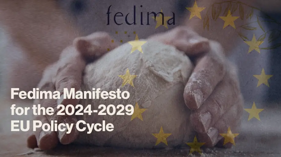 Fedima presenta un Manifiesto para que los legisladores de la UE apoyen el futuro del sector de ingredientes de panadería en Europa.